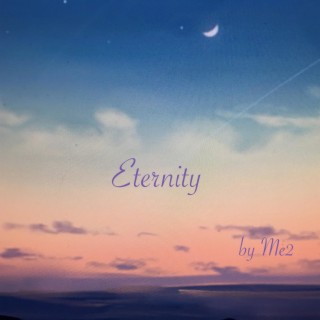 Eternity lyrics | Boomplay Music