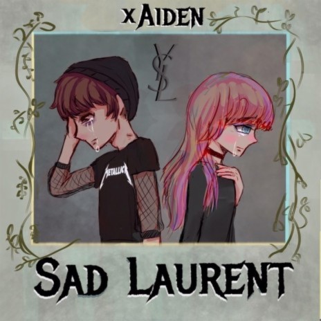 Sad Laurent