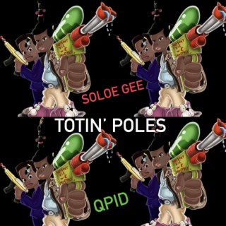 Totin' poles