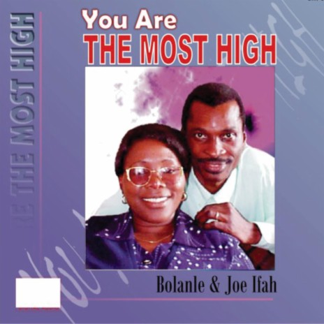 You are the Most High (medley) | Boomplay Music