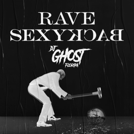 Rave SexyBack