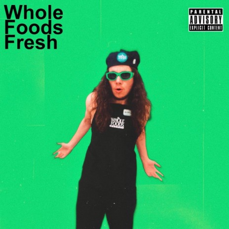 Whole Foods Fresh | Boomplay Music