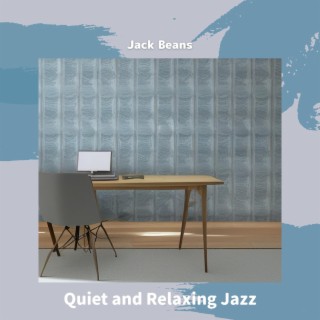 Quiet and Relaxing Jazz