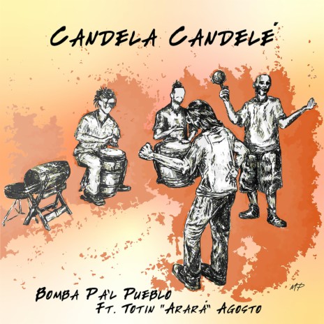 Candela Candelé ft. Totin Agosto Arará | Boomplay Music