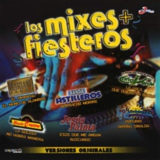 Los Mixes + Fiesteros, Versiones Originales