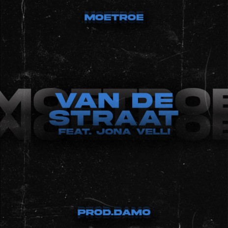 Van De Straat ft. Prod.Damo & Jona Velli | Boomplay Music