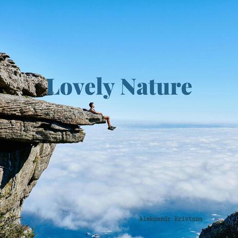 Lovely Nature | Boomplay Music