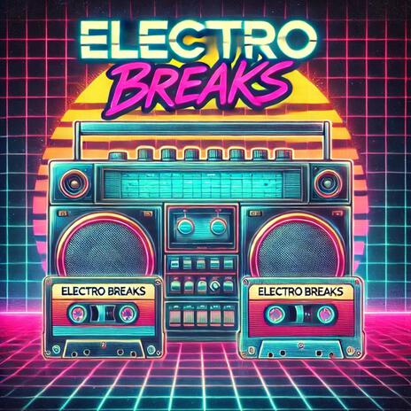 Electeo breaks | Boomplay Music