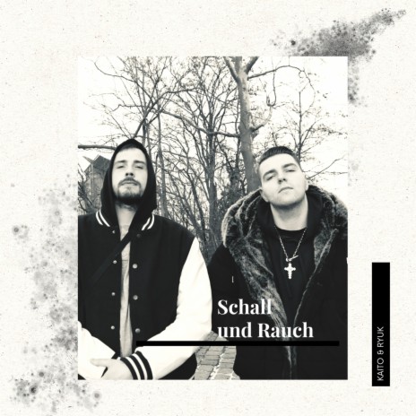 Schall Und Rauch ft. ryuk | Boomplay Music