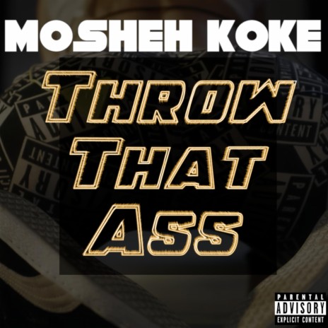 Throw That Ass | Boomplay Music