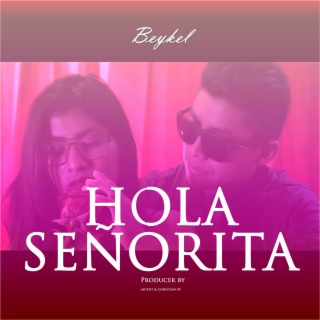 Hola Señorita lyrics | Boomplay Music