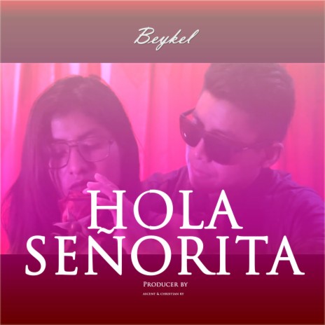 Hola Señorita | Boomplay Music