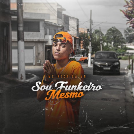 Sou Funkeiro Mesmo | Boomplay Music