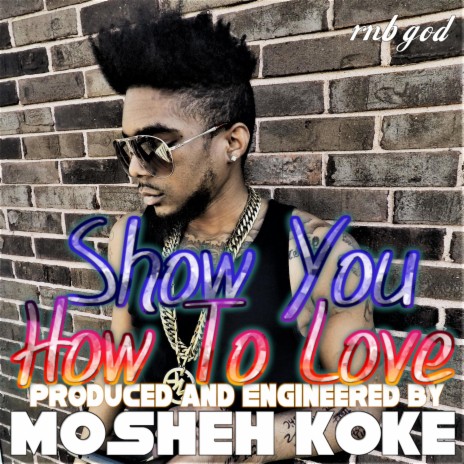 Show You How to Love | Boomplay Music