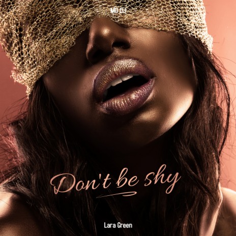 Don't be shy ft. Lara Green | Boomplay Music