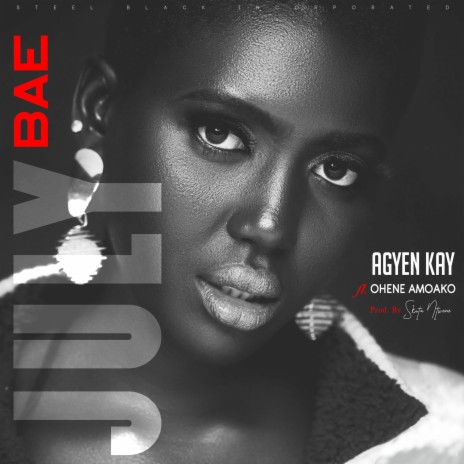 July Bae ft. Ohene Amoako | Boomplay Music