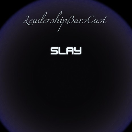 Slay | Boomplay Music