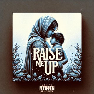 Raise Me Up