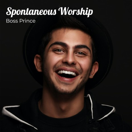 Spontaneous Worship | Boomplay Music