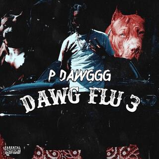 Dawg Flu 3