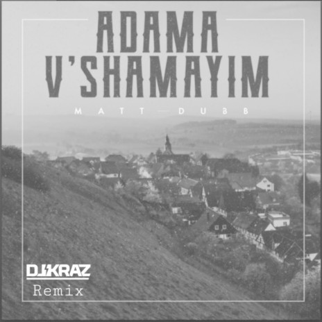 Adama V'shamayim (Remix) | Boomplay Music