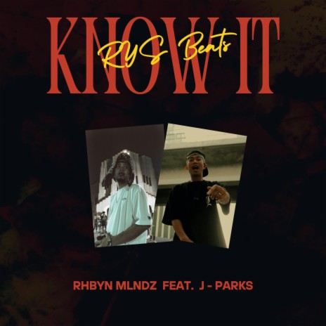 Know It ft. J - Parks