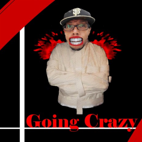 Going Crazy | Boomplay Music