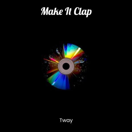 Make It Clap ft. YBL Jz