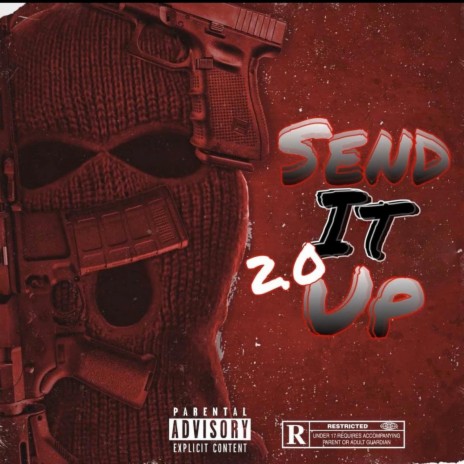 Send it Up 2.0 | Boomplay Music