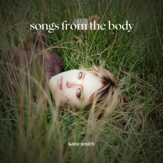 Songs from the Body