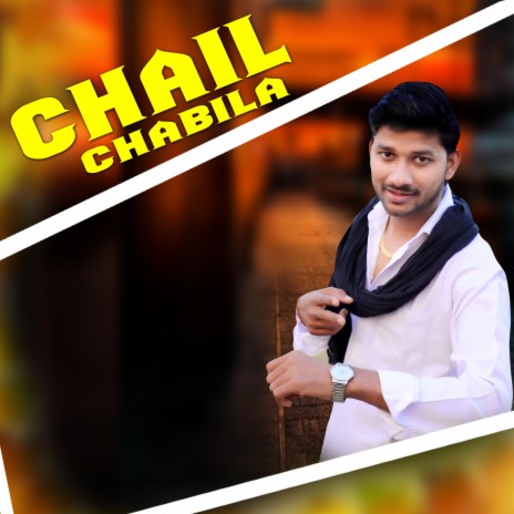 Chail Chabila | Boomplay Music