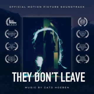 They Don't Leave (Original Motion Picture Soundtrack)