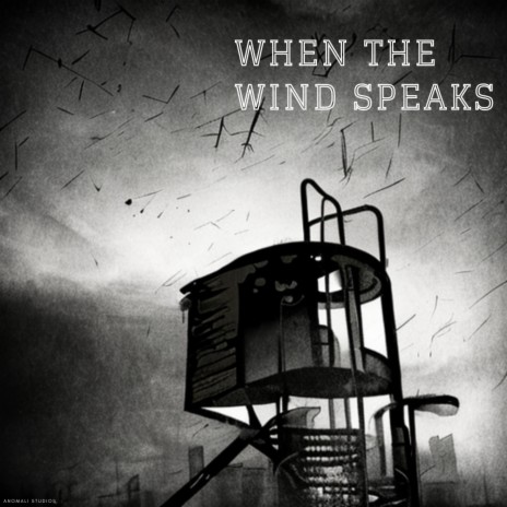 When The Wind Speaks | Boomplay Music