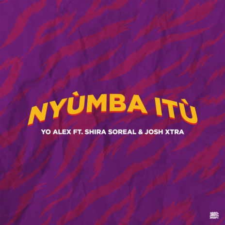 Nyumba Itu ft. Shira & Josh Xtra