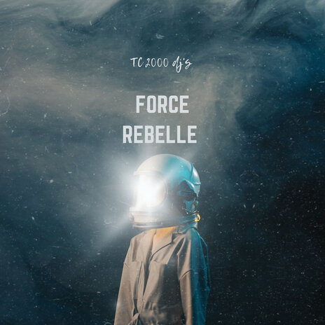 Force rebelle | Boomplay Music