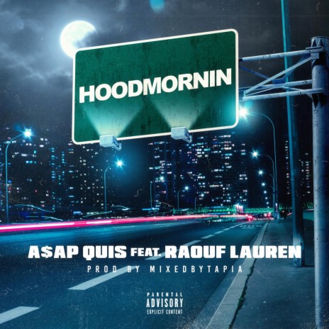 Hoodmornin ft. Raouf Lauren | Boomplay Music