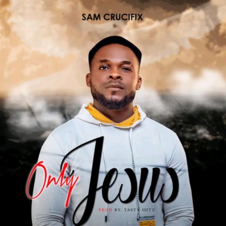 Only Jesus | Boomplay Music