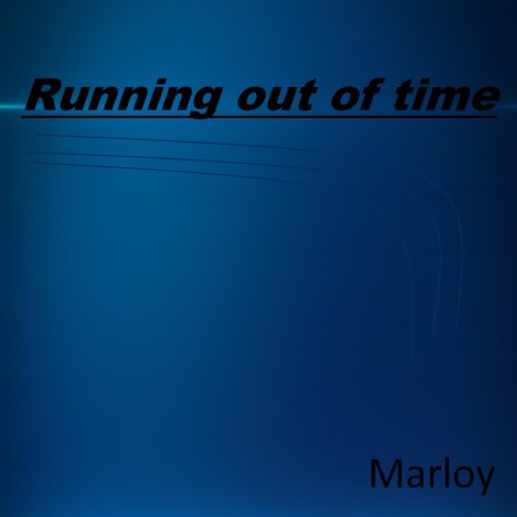 Running out of Time