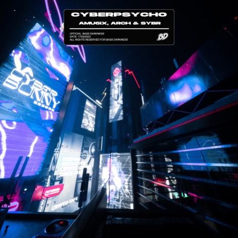 Cyberpsycho ft. Sybr & Arch | Boomplay Music