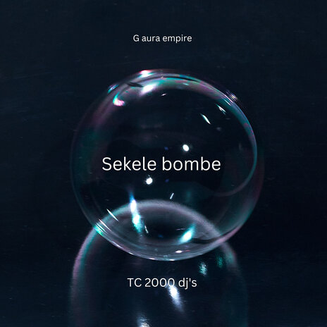 Sekele bombe | Boomplay Music