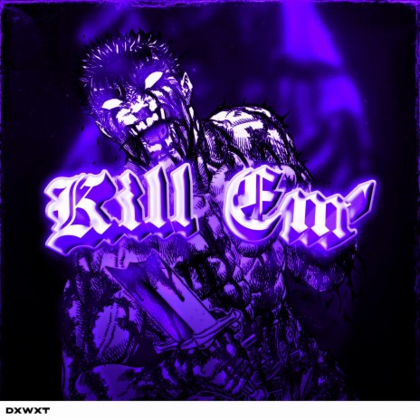 Kill 'Em (Slowed + Reverb)