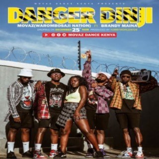 Danger Dinji ft. Brandy Maina lyrics | Boomplay Music