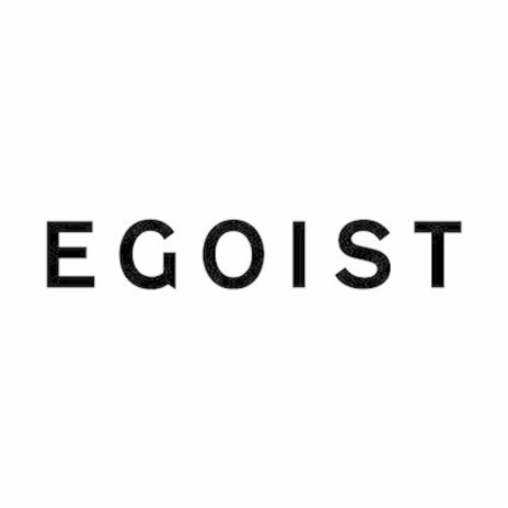 Egoist | Boomplay Music