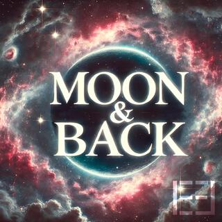 To the Moon and Back