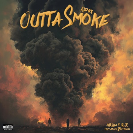 Outta Smoke (Remix) ft. RJC Productions & Zach Bateman