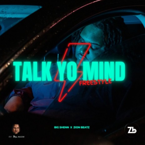 Talk Yo Mind Freestyle | Boomplay Music