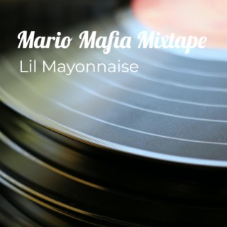 Mario Mafia Mixtape