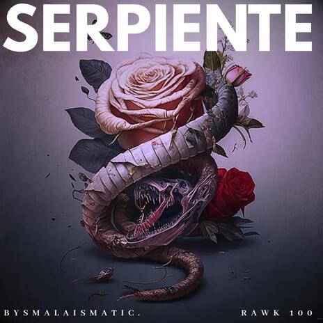 Serpiente ft. Rawk100 | Boomplay Music