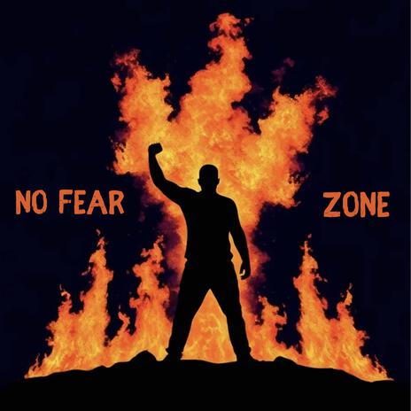 NO FEAR ZONE | Boomplay Music