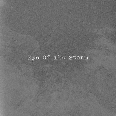 Eye Of The Storm | Boomplay Music